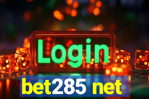 bet285 net